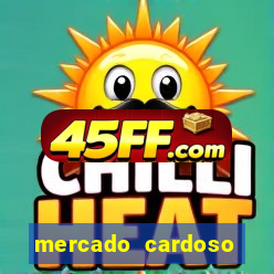 mercado cardoso uniao de vila nova